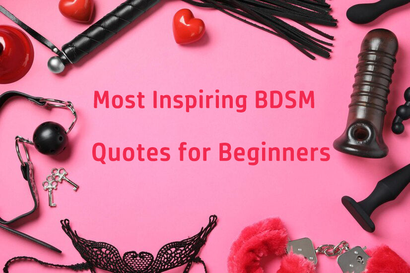 Most Inspiring BDSM Quotes for Beginners